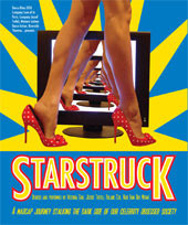 STARSTRUCK – DARK, HOT & FUNNY! WORLD PREMIER