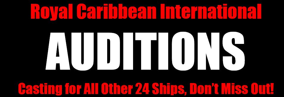ROYAL CARIBBEAN - AUDITIONS OCT 12
