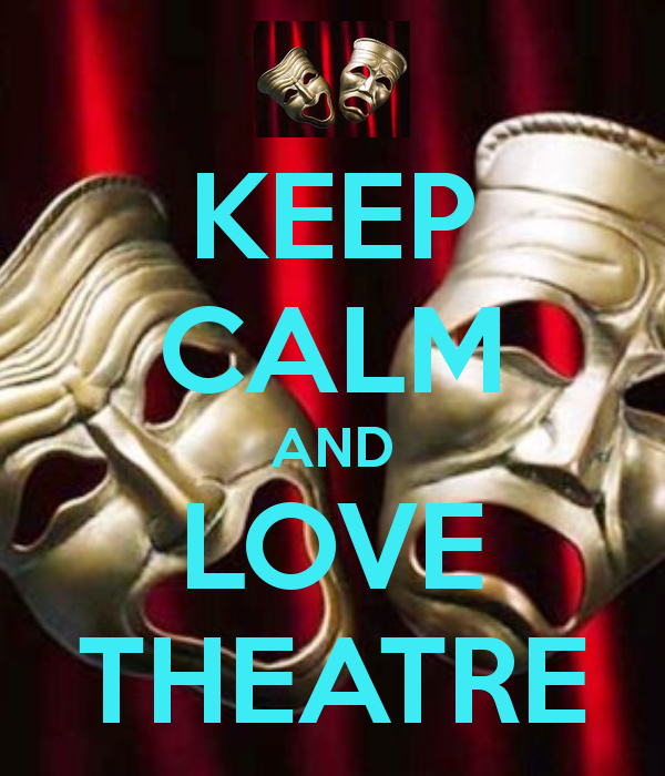 i love theatre
