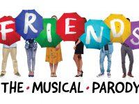 FRIENDS THE MUSICAL PARODY