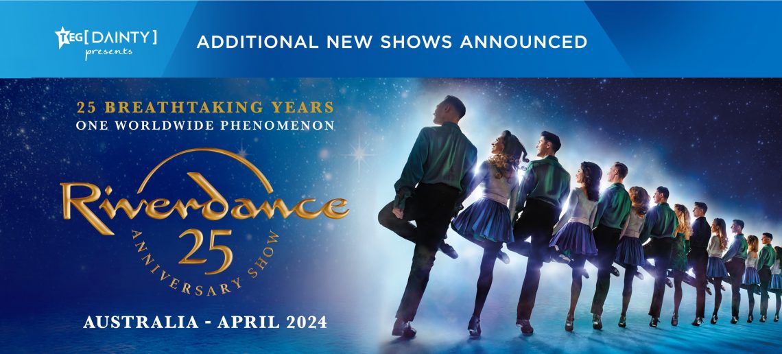 Riverdance Reimagined! New Shows Announced in Perth, Melbourne & Sydney